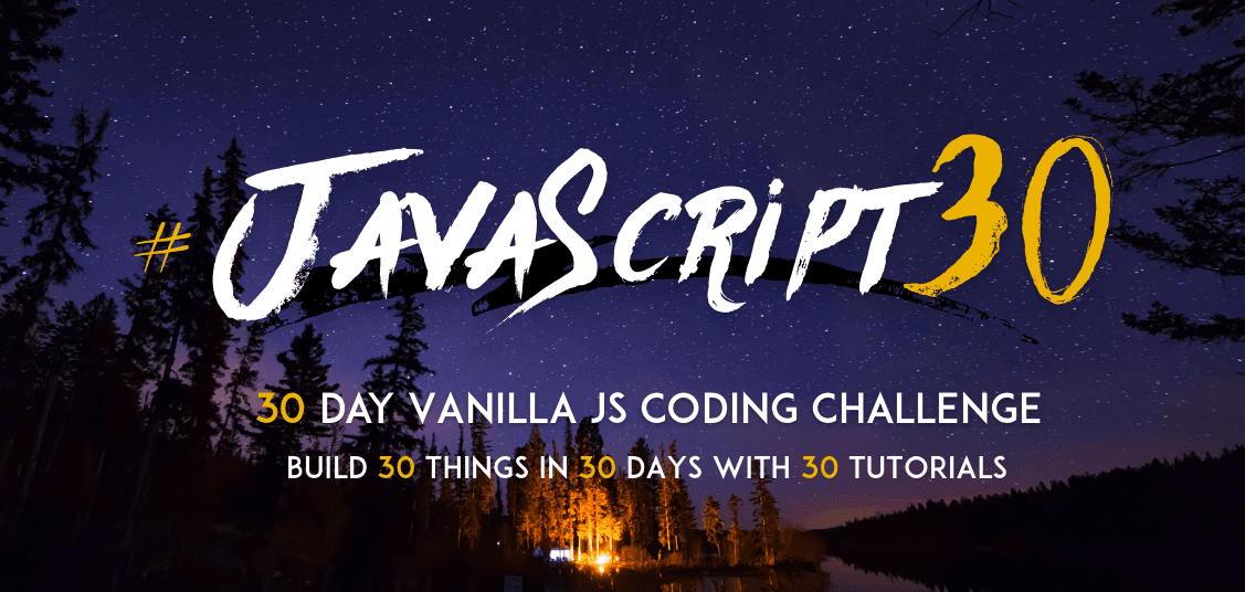 JavaScript 30 Challenge